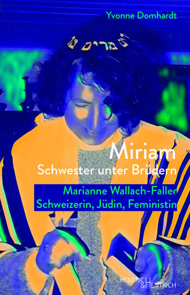 Miriam - Schwester unter Brüdern | Yvonne Domhardt