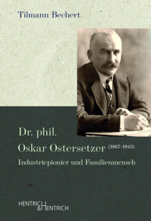 Dr. phil. Oskar Ostersetzer (1867-1945) | Tilmann Bechert