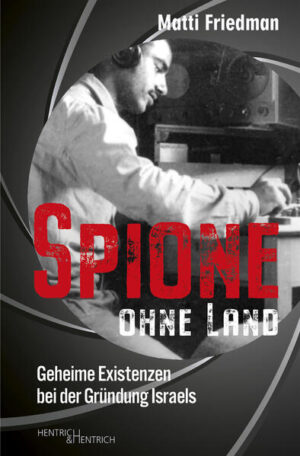 Spione ohne Land | Matti Friedman