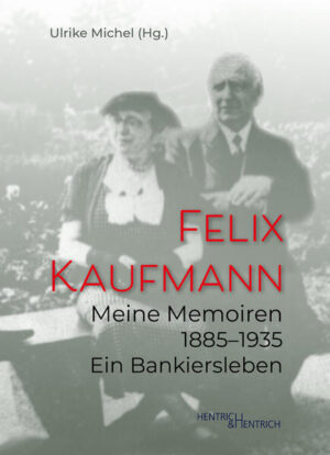 Meine Memoiren 1885-1935 | Felix Kaufmann
