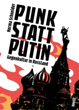 Punk statt Putin | Norma Schneider