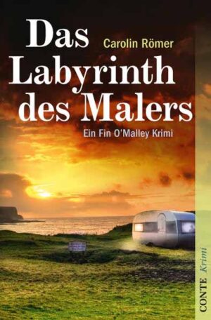 Das Labyrinth des Malers Fin O'Malleys dritter Fall | Carolin Römer
