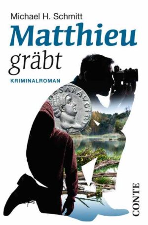 Matthieu gräbt | Michael H. Schmitt