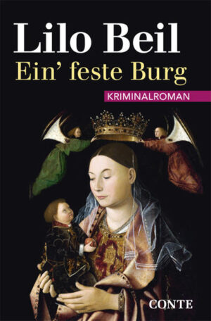 Ein feste Burg | Lilo Beil