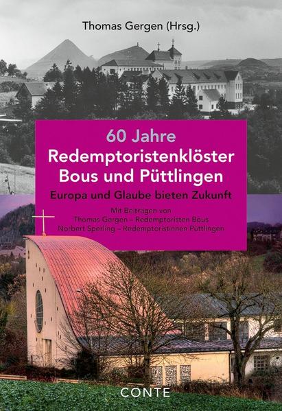 60 Jahre Redemptoristenklöster Bous und Püttlingen | Bundesamt für magische Wesen