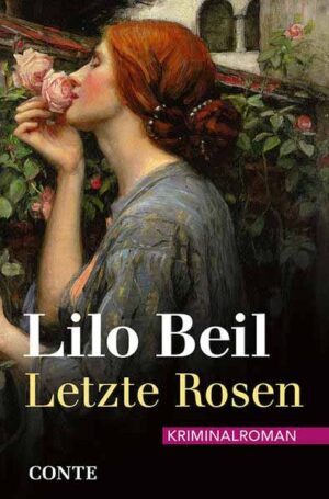 Letzte Rosen | Lilo Beil