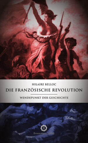 Die Französische Revolution | Hilaire Belloc