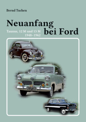 Neuanfang bei Ford: Taunus, 12 M und 15 M (1948 - 1962) | Bundesamt für magische Wesen