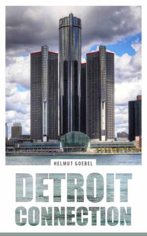 Detroit Connection | Helmut Goebel