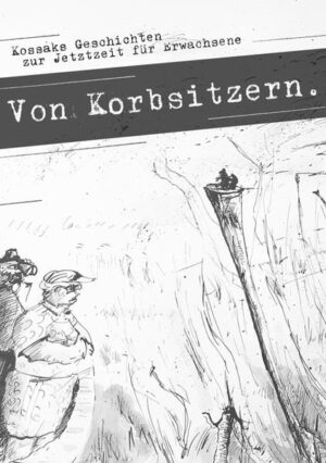 Die Korbsitzer sind eine liebenswerte und interessante Gattung, die etwas vom Wagnis des Lebens versteht. Sie riskieren einiges und wollen hoch hinaus. Und so verschieden sie sind, so unterhaltsam sie sich geben, so haben sie doch alle ihren spezifischen Blick auf das Leben. Ihr Blickwinkel ist aber ein anderer. Ihre eigentümliche Welt ist unserer nicht ähnlich. Wir staunen über ihre seltsame Art und Weise das Leben zu leben und zu nehmen wie es ist ...