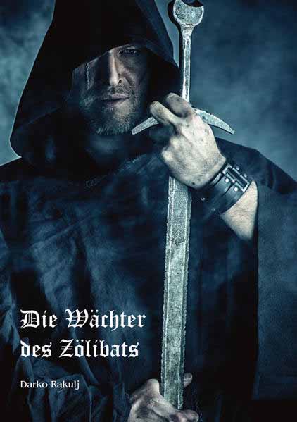 Die Wächter des Zölibats | Darko Rakulj