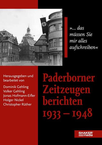 Paderborner Zeitzeugen berichten 1933 - 1948 | Bundesamt für magische Wesen