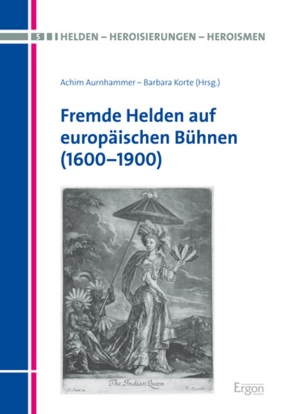 Fremde Helden auf europäischen Bühnen (1600-1900) | Bundesamt für magische Wesen