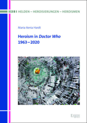 Heroism in Doctor Who | Maria-Xenia Hardt