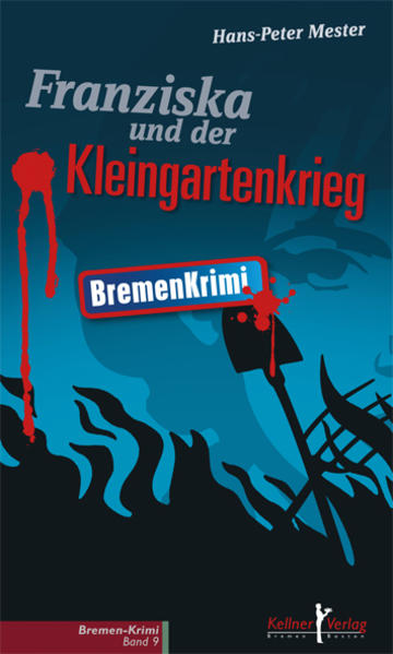 Franziska und der Kleingartenkrieg | Hans-Peter Mester