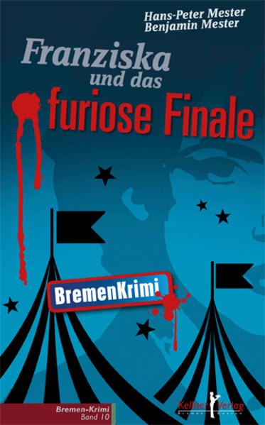 Franziska und das furiose Finale | Hans-Peter Mester und Benjamin Mester