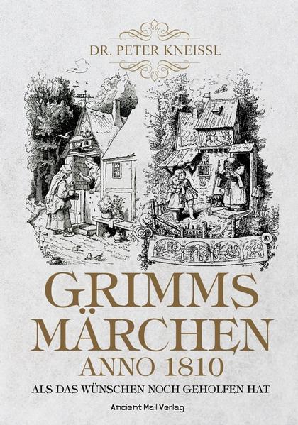 Grimms Märchen anno 1810 | Bundesamt für magische Wesen