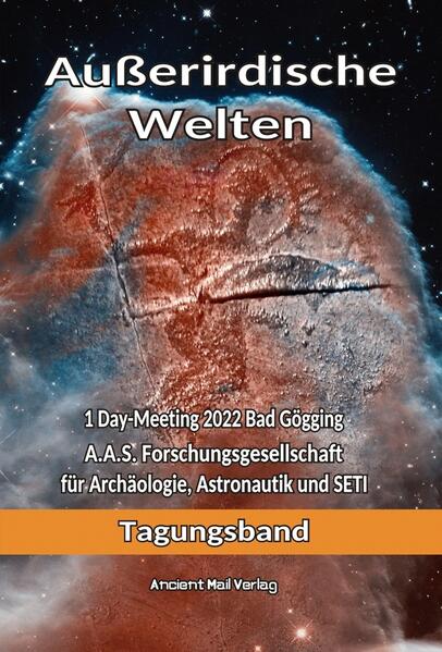 Außerirdische Welten | Peter Fiebag, Peter Fiebag, Dr. Ivonne Stratmann, Désirée Neff, Dr. Detlef Hoyer, Bernd Grathwohl, Werner Betz, Ricarda A. Truchseß, Franz Bätz, Luc Bürgin, Dr. Dominique Görlitz, Ramon Zürcher, Erich von Däniken