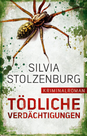 Tödliche Verdächtigungen | Silvia Stolzenburg