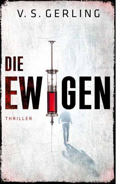 Die Ewigen | V.S. Gerling