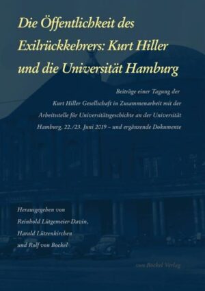 Die Öffentlichkeit des Exilrückkehrers: Kurt Hiller und die Universität Hamburg | Bundesamt für magische Wesen