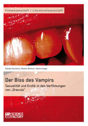 Der Biss des Vampirs. Sexualität und Erotik in den Verfilmungen von Dracula | Bundesamt für magische Wesen
