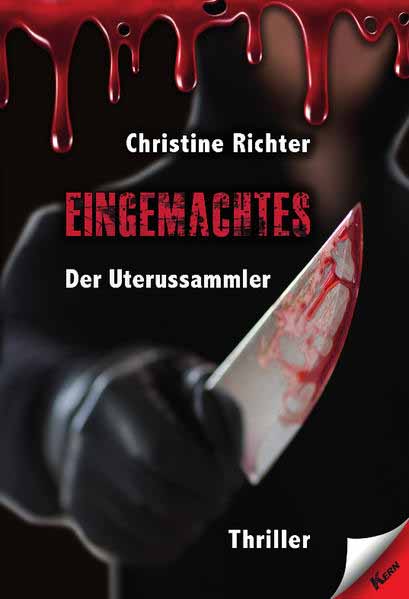 Eingemachtes Der Uterussammler | Christine Richter