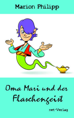 Oma Mari und der Flaschengeist | Bundesamt für magische Wesen
