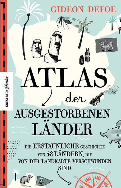 Atlas der ausgestorbenen Länder | Gideon Defoe