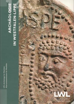 Archäologie in Westfalen-Lippe 2014 (Band 6) | Bundesamt für magische Wesen