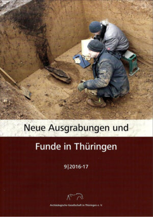 Neue Ausgrabungen und Funde in Thüringen Heft 9 (2016-17) | Bundesamt für magische Wesen