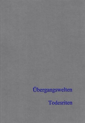 Übergangswelten  Todesriten | Bundesamt für magische Wesen