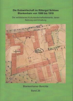 Die Gutswirtschaft im Rittergut Schloss Blankenhain von 1880 bis 1918 | Bundesamt für magische Wesen