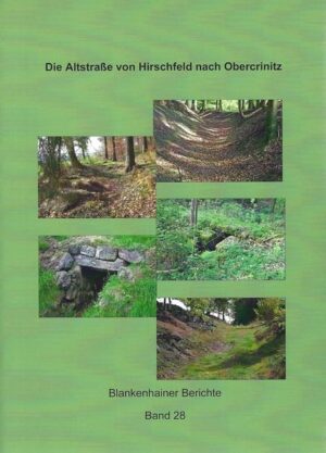 Die Altstraße von Hirschfeld nach Obercrinitz | Bundesamt für magische Wesen