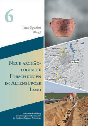 Neue archäologische Forschungen im Altenburger Land | Ines Spazier