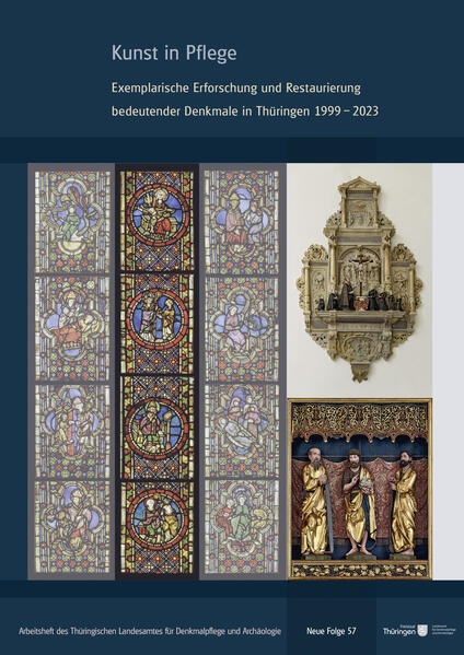 Kunst in Pflege. Exemplarische Erforschung und Restaurierung bedeutender Denkmale in Thüringen 1999-2023 | Holger Reinhardt, Ute Bednarz, Falko Bornschein, Becca Goodman, Oliver Hahn, Ellen Hanspach-Bernal, Annemarie Huhn, Chassica Kirchhoff, Andreas Lindner, Jens Linke, Rainer Müller, Stefanie Papenheim, Clemens Peterseim, Cora Pischke, Kathrin Rahfoth, Holger Reinhardt, Johannes Schaefer, Uta Schaubs, May Schoder, Martin Sladeczek, Nicole Sterzing, Henrike Tuchel, Algis C. Wehrsig,