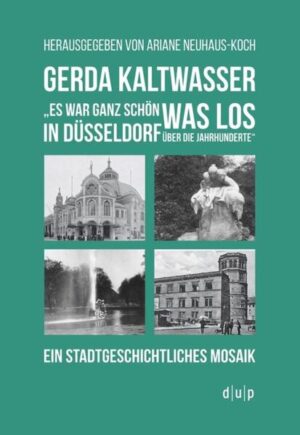 Gerda Kaltwasser"Es war ganz schön was los in Düsseldorf über die Jahrhunderte" | Bundesamt für magische Wesen