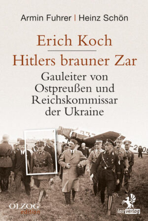 Erich Koch. Hitlers brauner Zar | Bundesamt für magische Wesen