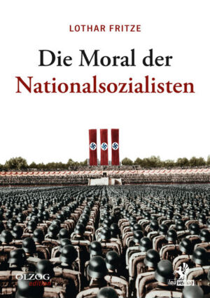 Die Moral der Nationalsozialisten | Bundesamt für magische Wesen