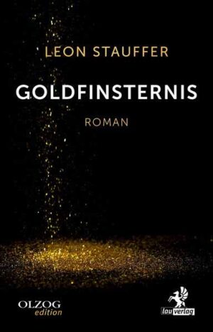 Goldfinsternis | Leon Stauffer