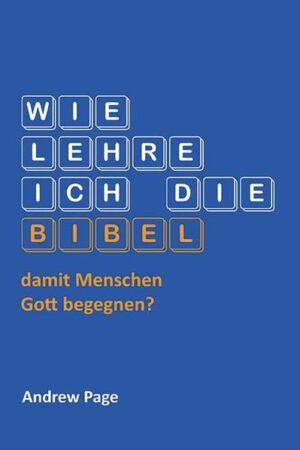 Dieses Buch ist eine praktische Anleitung zur Bibellehre. Andrew hat diese Methode, die Bibel zu lehren, in vielen Ländern Europas weitergegeben