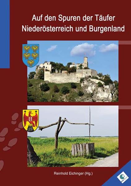 Auf den Spuren der Täufer in Niederösterreich und im Burgenland | Bundesamt für magische Wesen