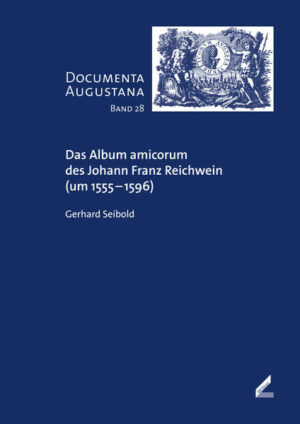 Das Album amicorum des Johann Franz Reichwein (um 15551596) | Bundesamt für magische Wesen