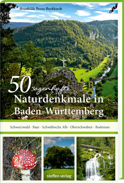 50 sagenhafte Naturdenkmale in Baden-Württemberg: Schwarzwald  Baar  Schwäbische Alb  Oberschwaben  Bodensee | Bundesamt für magische Wesen