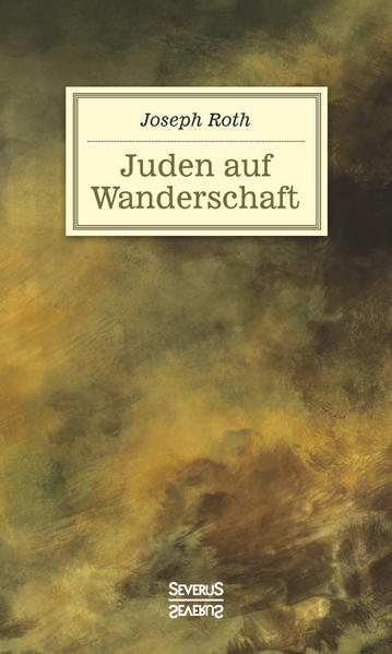 „Der Ostjude weiß nichts von der sozialen Ungerechtigkeit des Westens