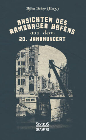 Ansichten des Hamburger Hafens aus dem 20. Jahrhundert | Bundesamt für magische Wesen