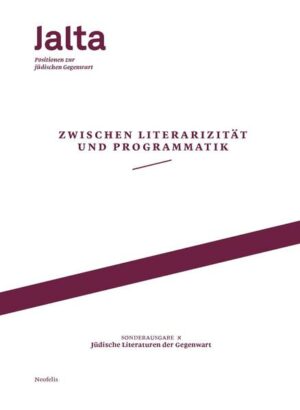 Zwischen Literarizität und Programmatik  Jüdische Literaturen der Gegenwart | Bundesamt für magische Wesen