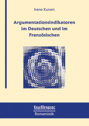 Argumentationsindikatoren im Deutschen und im Französischen | Irene Kunert