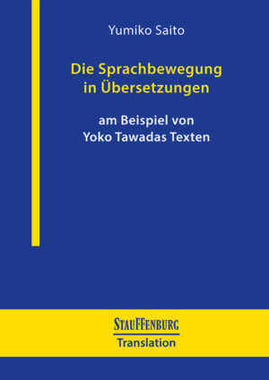 Die Sprachbewegung in Übersetzungen am Beispiel von Yoko Tawadas Texten | Bundesamt für magische Wesen