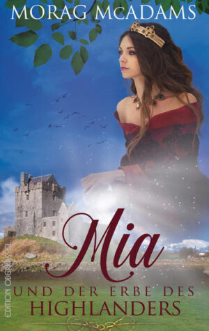 Mia und der Erbe des Highlanders | Bundesamt für magische Wesen